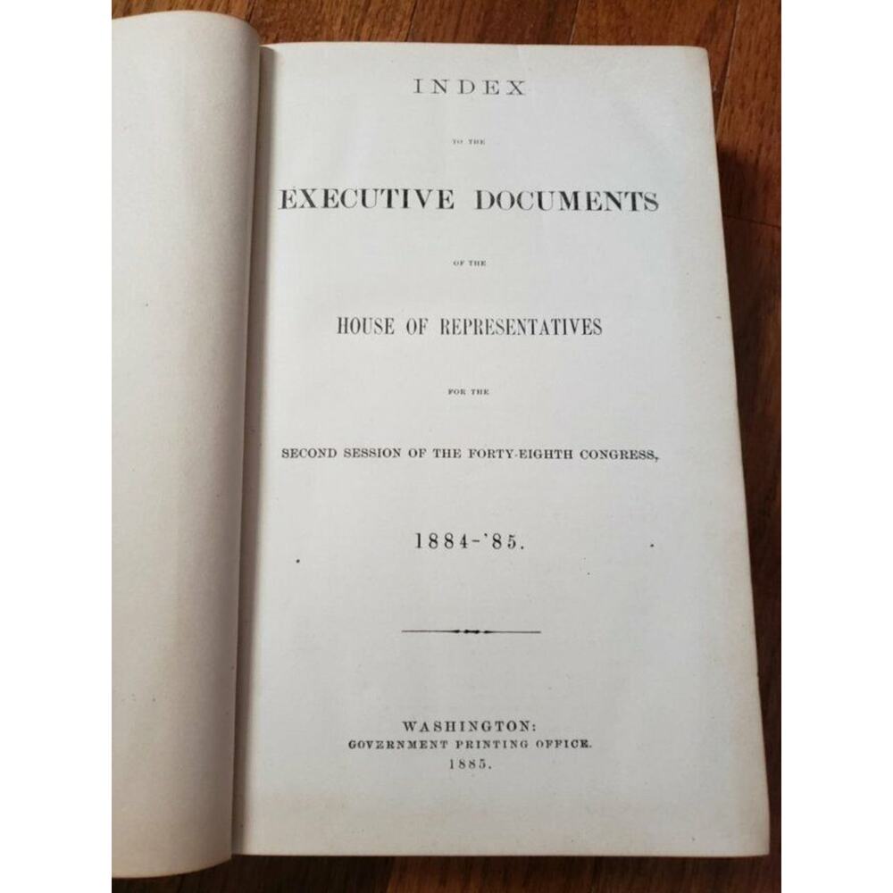Index to the Executive Documents House of Representatives 2nd Session 1884-85